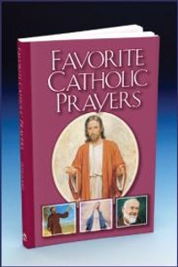 Favorite Catholic Prayers by Rev. Victor Hoagland Favorite Catholic Prayers by Rev. Victor Hoagland