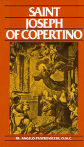 Saint Joseph of Copertino by Fr. Angelo Pastrovicchi. Saint Joseph of Copertino by Fr. Angelo Pastrovicchi.