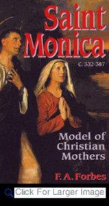 Saint Monica Model of Christian Mothers by F A Forbes Saint Monica Model of Christian Mothers by F A Forbes