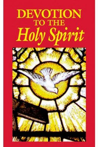 Devotion to the Holy Spirit Devotion to the Holy Spirit