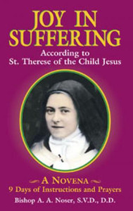 Joy In Suffering According to St Therese Joy In Suffering According to St Therese