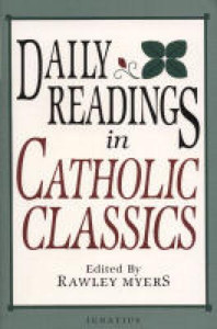 Daily Readings in Catholic Classics Daily Readings in Catholic Classics