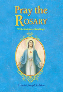 Pray the Rosary (With Scripture Readings) Pray the Rosary (With Scripture Readings)