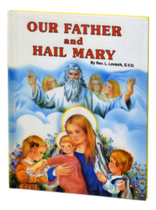 Our Father and Hail Mary By Rev. L. Lovasik 228/22 Our Father and Hail Mary By Rev. L. Lovasik 228/22