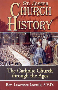 St. Joseph Church History by Rev. Lawrence Lovasik - Catholic History Book, Softcover, 192 pp. St. Joseph Church History by Rev. Lawrence Lovasik - Catholic History Book, Softcover, 192 pp.