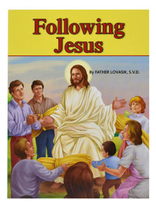 Following Jesus, St. Joseph Picture Books Series 292 Following Jesus, St. Joseph Picture Books Series 292