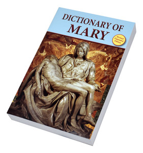 Dictionary of Mary: Behold Your Mother  367/04