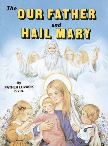 St. Joseph Picture Book Series: The Our Father and Hail Mary 389 St. Joseph Picture Book Series: The Our Father and Hail Mary 389
