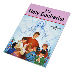 St. Joseph Picture Book Series: The Holy Eucharist 397