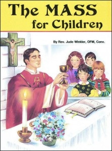 The Mass for Children by Rev Jude Winkler, 489 The Mass for Children by Rev Jude Winkler, 489