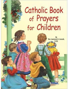 St. Joseph Picture Book Series: Catholic Book of Prayers for Children 531 St. Joseph Picture Book Series: Catholic Book of Prayers for Children 531