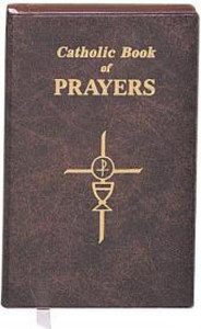 Catholic Book of Prayers by Rev. Maurus FitzGerald Catholic Book of Prayers by Rev. Maurus FitzGerald