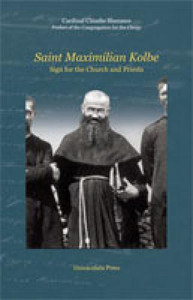 Saint Maximilian Kolbe- Sign for the Church and Priests Booklet Saint Maximilian Kolbe- Sign for the Church and Priests Booklet