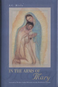 In The Arms of Mary by  S.C. Biela