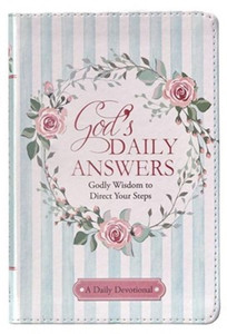God's Daily Answers Godly Wisdom to Direct Your Steps God's Daily Answers Godly Wisdom to Direct Your Steps
