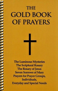 The Gold Book of Prayers - Catholic Book of Prayers The Gold Book of Prayers - Catholic Book of Prayers