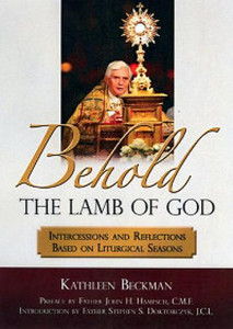 Behold the Lamb of God by Kathleen Beckman Behold the Lamb of God by Kathleen Beckman
