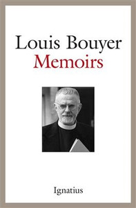 Memoirs by Fr. Louis Bouyer Memoirs by Fr. Louis Bouyer