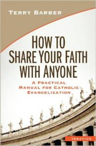 How to Share Your Faith With Anyone by Terry Barber How to Share Your Faith With Anyone by Terry Barber