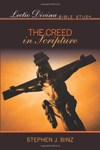 Lectio Divina Bible Study: The Creed in Scripture (Lectio Divina Bible Study) Lectio Divina Bible Study: The Creed in Scripture (Lectio Divina Bible Study)
