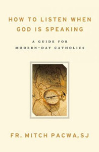 How To Listen When God Is Speaking by Fr. Mitch Pacwa How To Listen When God Is Speaking by Fr. Mitch Pacwa