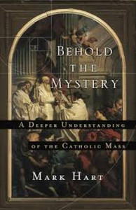 Behold the Mystery Behold the Mystery