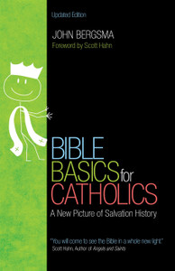 Bible Basics for Catholics by John Bergsma Bible Basics for Catholics by John Bergsma