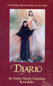 Diario de Santa Maria Faustina Kowalska Diario de Santa Maria Faustina Kowalska
