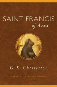 Saint Francis of Assisi by G.K. Chesterton Saint Francis of Assisi by G.K. Chesterton