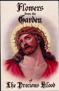 Flowers from the Garden of The Precious Blood