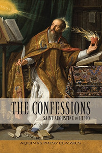 The Confessions: Saint Augustine of Hippo B1210 The Confessions: Saint Augustine of Hippo B1210