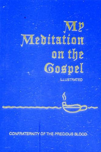 My Meditation on the Gospel by Rev. James E. Sullivan My Meditation on the Gospel by Rev. James E. Sullivan