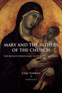 Mary and the Fathers of the Church by Luigi Gambero Mary and the Fathers of the Church by Luigi Gambero