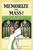 Memorize The Mass! How To Know And Love The Mass As If Your Life Depended On It by Kevin Vost