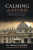 Calming the Storm - Navigating the Crises Facing the Catholic Church and Society by Fr. Gerald E Murray