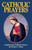 Catholic Prayers: Compiled from Traditional Sources (Large Print) by Thomas A. Nelson