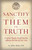 Sanctify Them in Truth: How the Church's Social Doctrine Addresses the Issues of Our Time by Fr. Jeffrey Kirby, STD