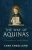 The Way of Aquinas: A Travelogue for Human Beings