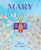 Mary