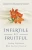 Infertile but Fruitful: Finding Fulfillment When You Can't Conceive
