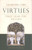 Learning The Virtues That Lead You To God by Romano Guardini