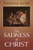 The Sadness of Christ by Thomas More