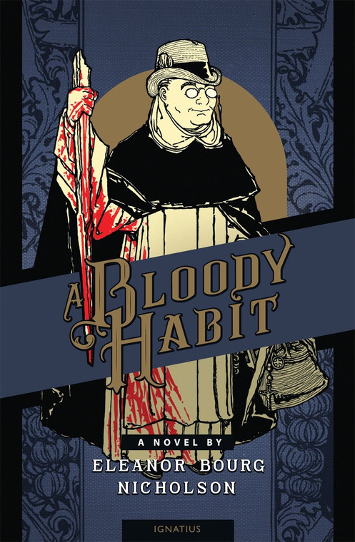 A Bloody Habit by Eleanor Bourg Nicholson