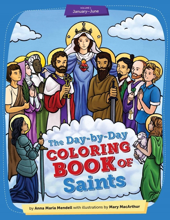 The Day-by-Day Coloring Book of Saints Volume 1