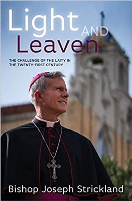Light and Leaven The Challenge of the Laity in The Twenty-First Century