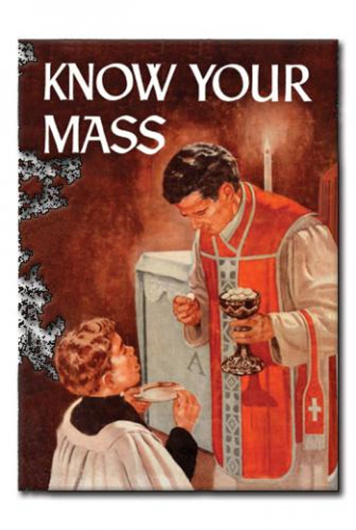 Know Your Mass By Fr. Demetrius Manousos