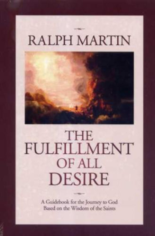 The Fulfillment of All Desire by Ralph Martin