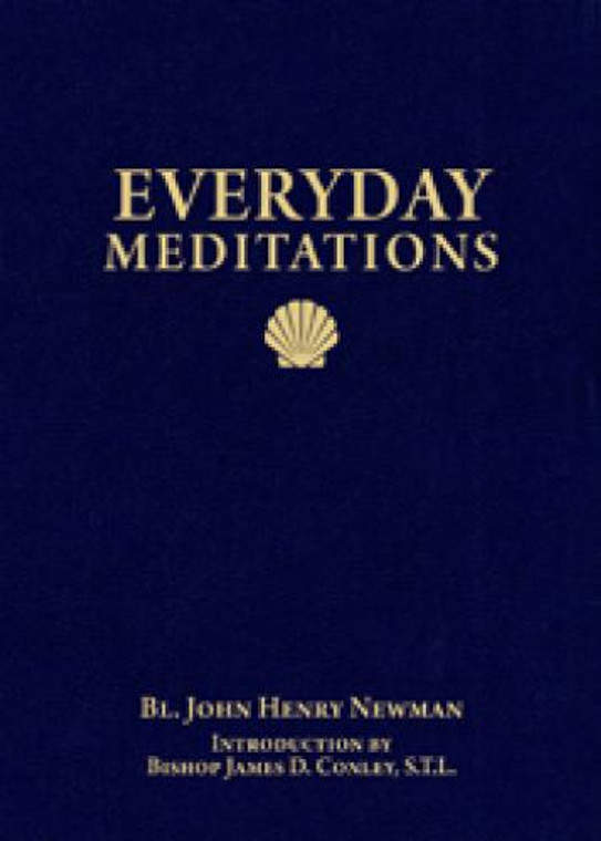 Everyday Meditations by John Henry Newman