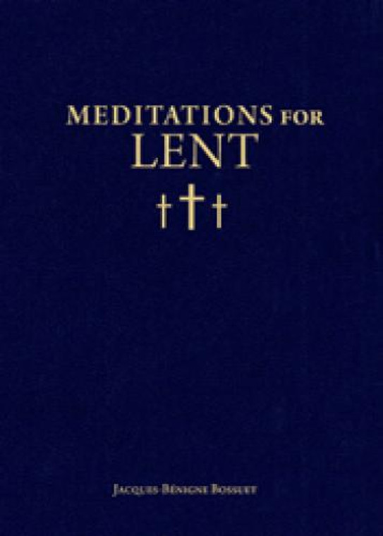 Meditations for Lent by Bishop Bossuet