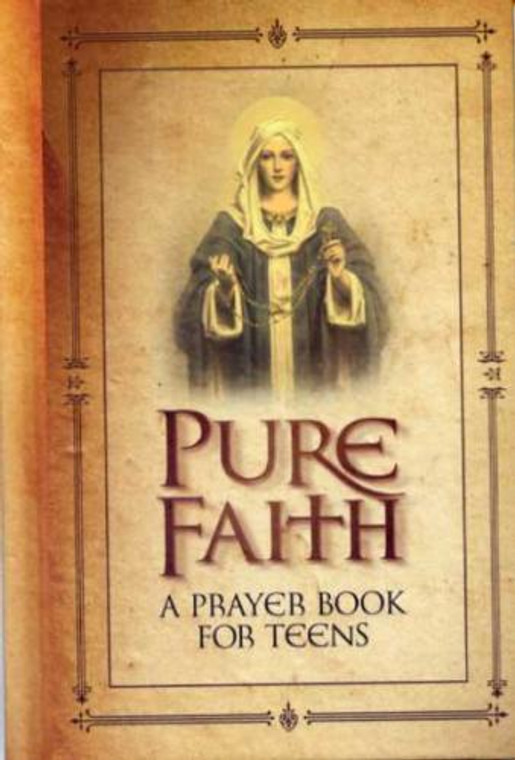 Pure Faith: A Prayer Book for Teens by Jason Evert